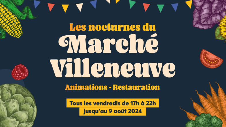 Marché Nocturnes Villeneuve 2024